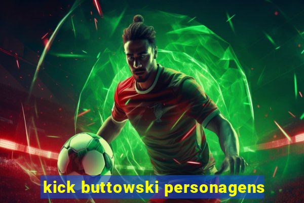 kick buttowski personagens